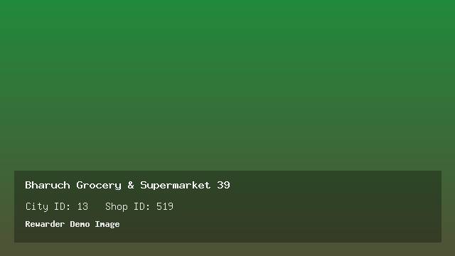 Bharuch Grocery & Supermarket 39